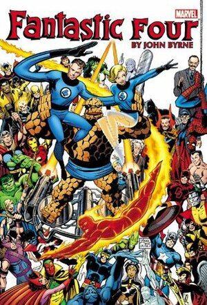 Fantastic Four by John Byrne Omnibus, Vol. 1 by Chris Claremont, John Byrne, Ron Wilson, Bill Mantlo, Roger Stern, Marv Wolfman, Stan Lee