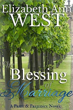 The Blessing of Marriage by Elizabeth Ann West