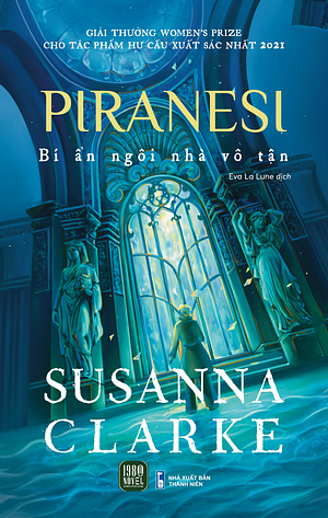 Piranesi - Bí Ẩn Ngôi Nhà Vô Tận by Susanna Clarke, Eva La Lune