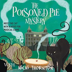 The Poisoned Pie Mystery by Nicki Thornton