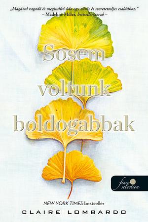 Sosem voltunk boldogabbak by Claire Lombardo