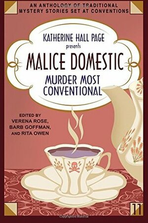 Katherine Hall Page Presents Malice Domestic 11: Murder Most Conventional by Barb Goffman, Rita Owen, Verena Rose, Shawn Reilly Simmons