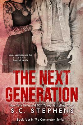 The Next Generation by S. C. Stephens