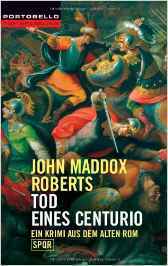 Tod eines Centurio by Kristian Lutze, John Maddox Roberts