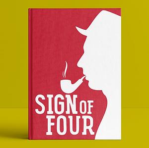 The Sign of Four by Arthur Conan Doyle