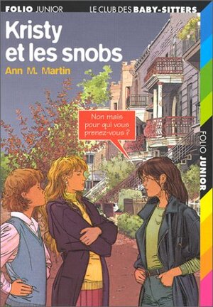 Kristy et les snobs by Ann M. Martin
