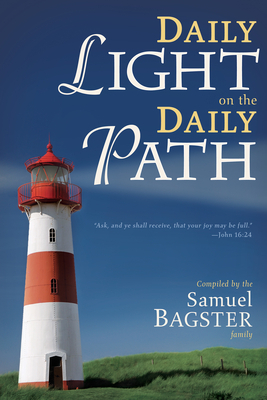 Daily Light on the Daily Path (Day Devotional) by Samuel Bagster