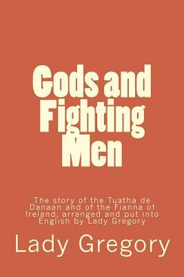 Gods and Fighting Men by Lady Gregory