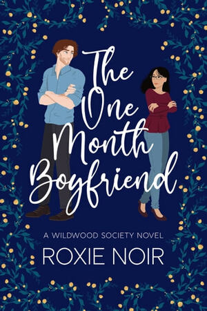 The One Month Boyfriend by Roxie Noir