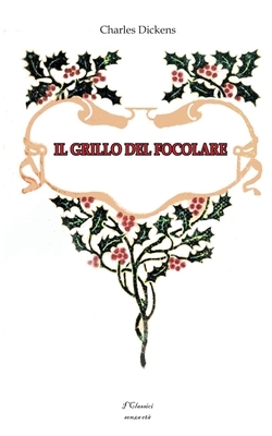 Il grillo del focolare by Charles Dickens