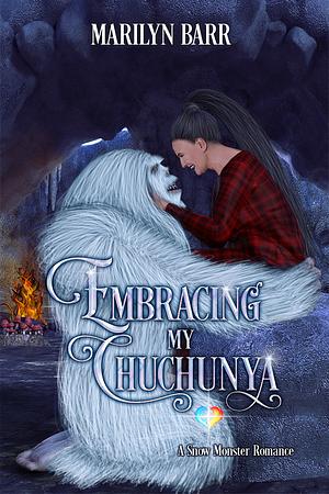 Embracing My Chuchunya by Marilyn Barr