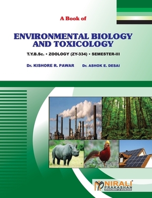 Environmental Biology And Toxicology by Kishore Pawar, Ashok Desai