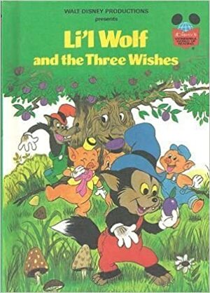 Li'l Wolf and the Three Wishes by The Walt Disney Company