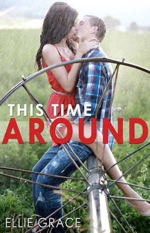 This Time Around by Ellie Grace