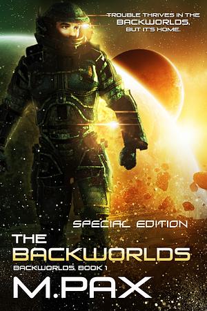 The Backworlds by M. Pax