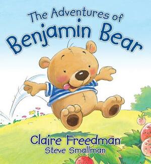 The Adventures of Benjamin Bear by Claire Freedman