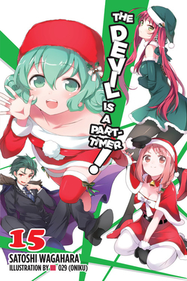 The Devil Is a Part-Timer!, Vol. 15 (light novel) by Satoshi Wagahara