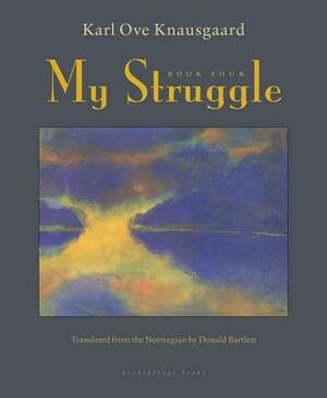 My Struggle Book 4 by Karl Ove Knausgård