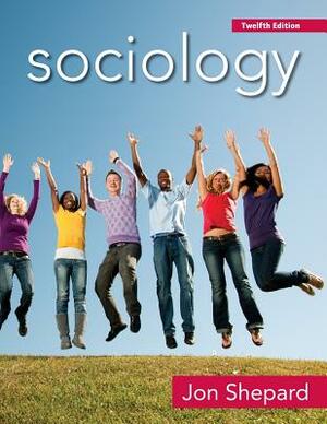 Sociology - 12ed by Jon Shepard