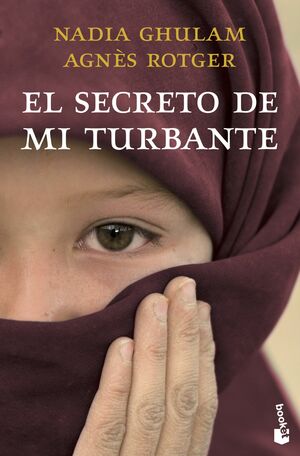 El secreto de mi turbante by Nadia Ghulam, Agnès Rotger