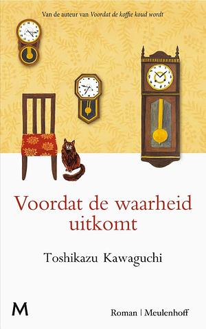 Voordat de waarheid uitkomt by Toshikazu Kawaguchi