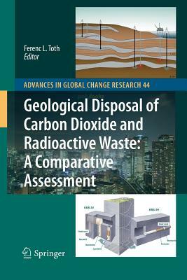 Geological Disposal of Carbon Dioxide and Radioactive Waste: A Comparative Assessment by 