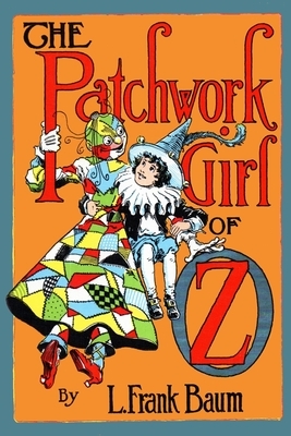 The Patchwork Girl of OZ by L. Frank Baum