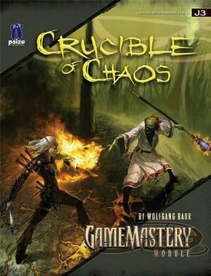 Gamemastery Module: Crucible of Chaos by Wolfgang Baur