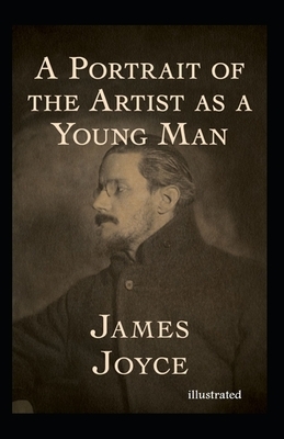 A Portrait of the Artist as a Young Man Illustrated by James Joyce