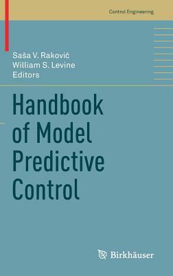 Handbook of Model Predictive Control by 