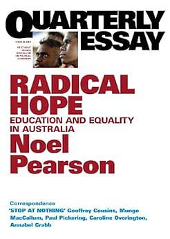 Radical Hope: Education and Equality in Australia by Noel Pearson
