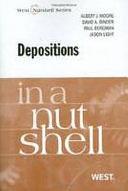 Depositions in a Nutshell by Albert J. Moore