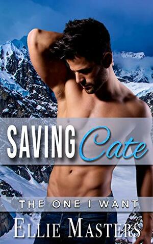 Saving Cate by Ellie Masters