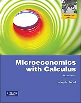 Microeconomics with Calculus by Jeffrey M. Perloff