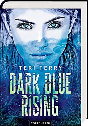 Dark Blue Rising by Teri Terry