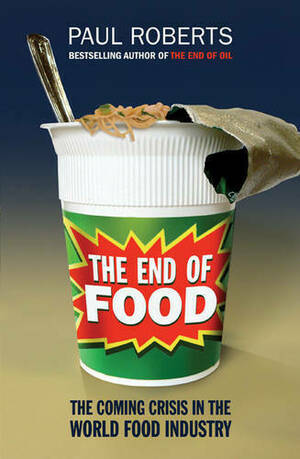 The End Of Food by Paul Roberts