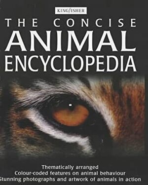 The Concise Animal Encyclopedia by David Burnie