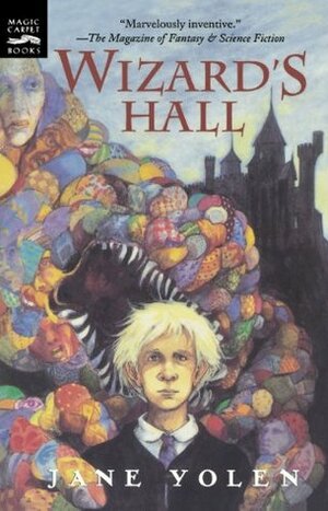 Wizard's Hall by Jane Yolen