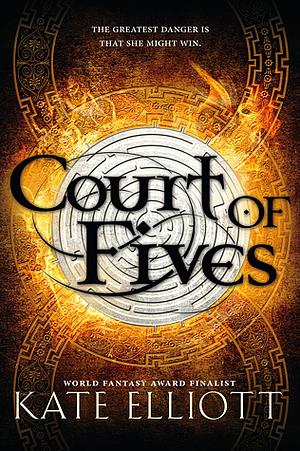 Court of Fives, Volume 1 by Kate Elliott