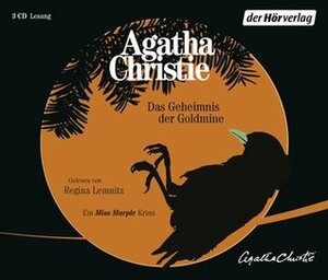 Das Geheimnis der Goldmine by Regina Lemnitz, Agatha Christie, Milena Moser