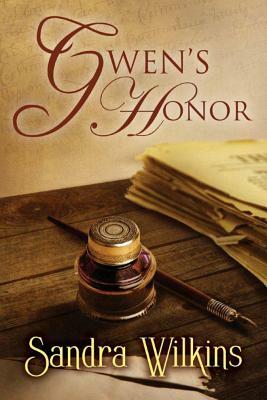 Gwen's Honor by Sandra Wilkins