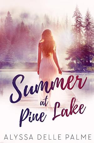 Summer at Pine Lake by Alyssa Delle Palme