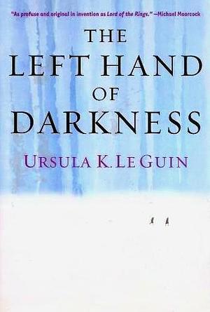 The Left Hand of Darkness by Ursula K. Le Guin