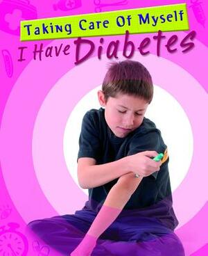 I Have Diabetes by Jenny Bryan