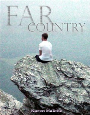 Far Country by Karen Malone