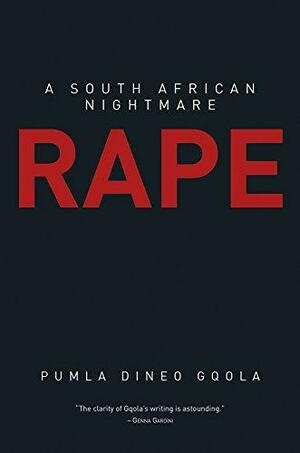 Rape: A South African Nightmare by Pumla Dineo Gqola