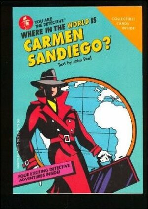 Where in the World Is Carmen Sandiego? by John Abbott Nez, John Peel