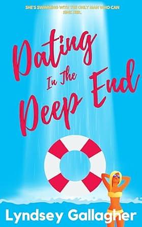 Dating In The Deep End by Lyndsey Gallagher