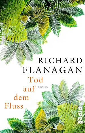 Tod auf dem Fluss by Richard Flanagan, Peter Knecht