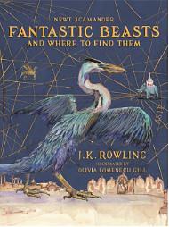 Fantastic Beasts and Where to Find Them by J.K. Rowling